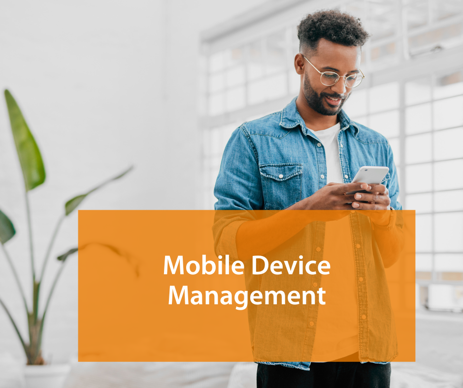 Sicherheit für Firmenhandys mit Mobile Device Management