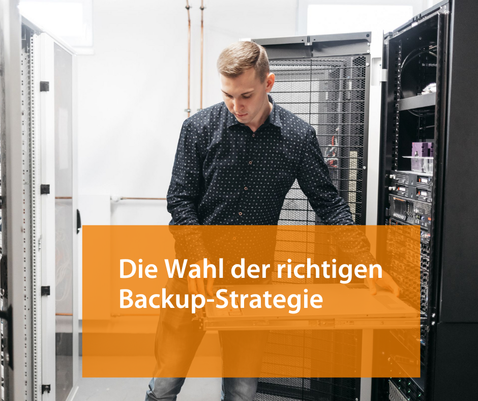 Die richtige Backup-Strategie