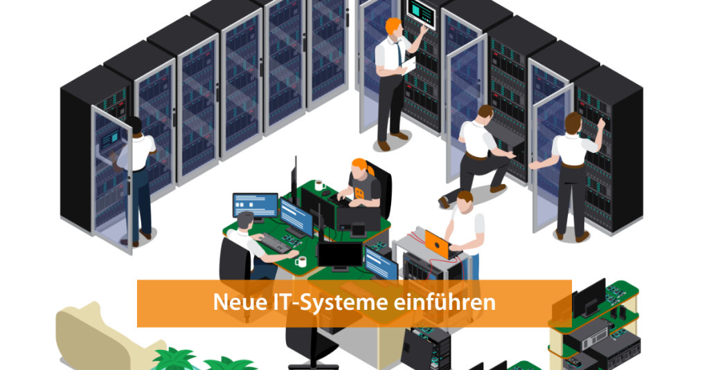 Beitragsbild für neue IT Systeme einführen.