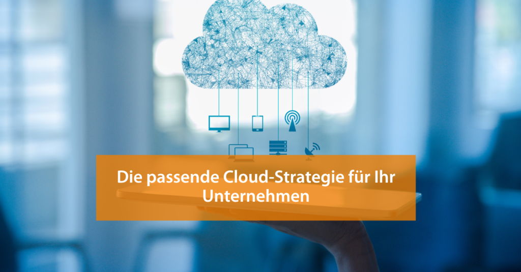 Beitragsbild Cloud Strategie für Ihr Unternehmen.